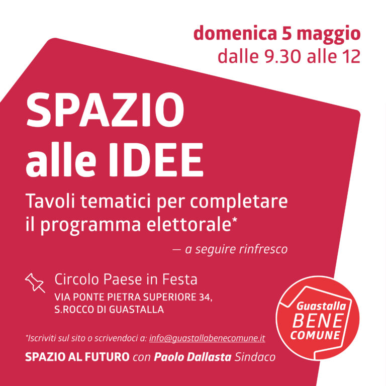 Spazio alle idee – domenica 5 maggio i tavoli tematici per completare insieme il programma elettorale